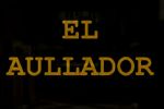 Historias de terror: el aullador