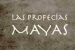 Profecías Mayas y La Biblia